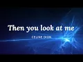 Céline Dion - Then You Look At Me - Lyrics HD Video