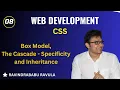 Box Model The Cascade - Specificity Inheritance CSS Web Development Ravindrababu Ravula