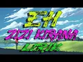 Download Lagu EH - ZIZI KIRANA (LIRIK)