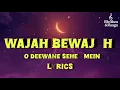 WAJAH BEWAJAH SONG LYRICS ❤️ - DO DEEWANE SEHER MEIN #trending #song #love #viral #music #bollywood 