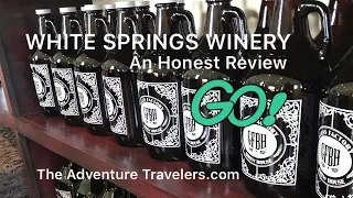 White Springs Winery an Honest Review