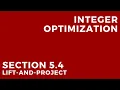 Integer Optimization - Lift and Project