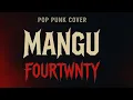 Download Lagu Fourtwnty - Mangu (Pop Punk Cover) by IMK PROJECT