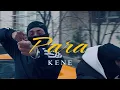 KENE - PARA (official music video)