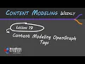 CMW Lesson 19 Content Modeling Open Graph Tags