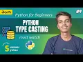 Python Series Part-9 Type Casting Telugu Explicit Implicit Python for Beginners in Telugu
