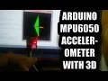 Arduino MPU6050 accelerometer with 3D simulator