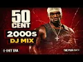 50 Cent 2000s DJ Mix | G-Unit Classics & Street Anthems