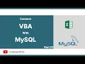 Connect Excel to MySQL Using VBA - Part 01