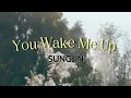 Download Lagu SUNGJIN – You Wake Me Up [Indo/Han Lyrics]