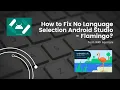 How to fix and choose Java in new project in Flamingo version in Android Studio