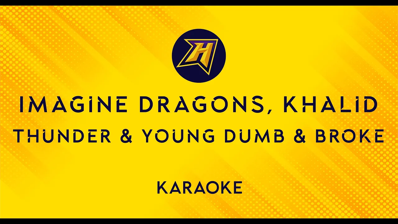 Imagine Dragons, Khalid - Thunder / Young Dumb & Broke - karaoke