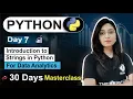 Python For Data Analyst Day 07 Introduction to Strings Free 30 Day Class Data Analytics Course