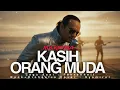Lagu KASIH ORANG MUDA (Rockestra Version)