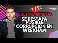 La verdad detrás de Wrexham: revelan millonarias subvenciones sospechosas a Ryan Reynolds
