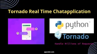 Master Real-Time Chat with Python Tornado Create an Interactive Chat App from Scratch