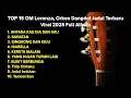 Download Lagu Kumpulan 10 Lagu OM Lorenza Terpopuler 2025 | Orkes Dangdut Jadul Terbaru Viral 2025 Full Album
