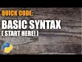 Python Quick Code Basic Syntax and Overview