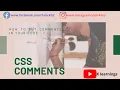CSS Comments How to put comments in your code Exercise
