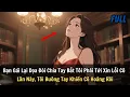 Download Lagu FULL | Bạn Gái Lại Dọa Đòi Chia Tay Bắt Tôi Tới Xin Lỗi. Lần Này, Tôi Buông Tay Khiến Cô Hoảng Rồi