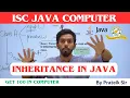 Java Inheritance Explained for Class 11 12 ISC Board INHERITANCE Programming