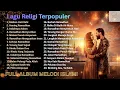 Lagu Full Album Religi Islami 💛 Lagu Islami Terbaik Menyentuh Sukma Untuk Menghapus Resah Sehari-hari