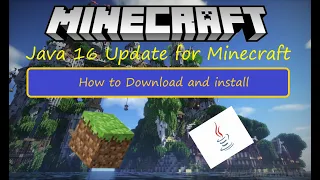 How to Download and Install the Java 16 Update for Minecraft