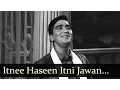 Lagu Aaj Aur Kal - Itnee Haseen Itni Jawan - Mohd Rafi