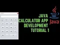 Java Calculator App Development Tutorial 1 - Swing