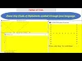 Print Pattern Alphabetic symbol in Easy Trick through java language any pattern by Er prince