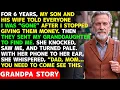 For 6 Years My Son Told Everyone I Was Gone After I Stopped Giving Him Money