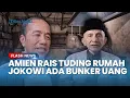 Download Lagu Amien Rais Tuding Rumah Jokowi Ada Bunker, Beri Nasihat Presiden Ke-7: Hibahkan Uang Misterius Itu