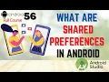 Shared Preferences in Android Studio Saving data using shared preferences in Android App