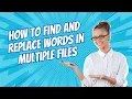 How to find and replace words in multiple files Efficient Batch Word Find and Replace Software
