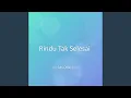Lagu Rindu Tak Selesai