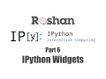 6 IPython Widgets - IPython Notebook Tutorial