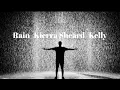 Download Lagu Kierra Sheard Kelly -RAIN (lyric video)