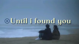 playlist until i found you 