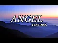 Download Lagu Lirik lagu Angel Yeni Inka ft Adella