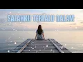 Lagu Salahku Terlalu Dalam – Aku Mencintaimu Tanpa Batas, Tapi Kamu Tak Pasti
