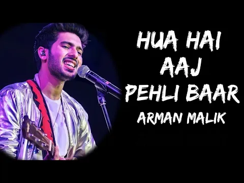 Download MP3 Hua Hai Aaj Pehli Baar Jo Aise Muskuraya Hoon | Armaan Malik, Palak Muchhal | Sanam Re | Love Song