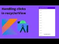 How to handle clicks in recyclerView items in Android studio Kotlin
