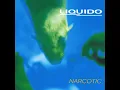 Narcotic (Radio Edit) - Liquido