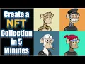 Create and Sell an Entire NFT Collection in 5 Minutes with No Coding Easiest Way to Generate NFTs