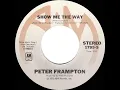 1976 HITS ARCHIVE: Show Me The Way - Peter Frampton (stereo 45 single version)