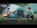 JANGAN SALAH MENILAI - TAGOR PANGARIBUAN | Adlani Rambe Ft. Tri Suaka (Live Cover)