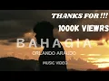 Lagu BAHAGIA - ORLANDO ARAUJO