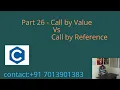 Call by Value Vs Call by Reference in C - Part 26
