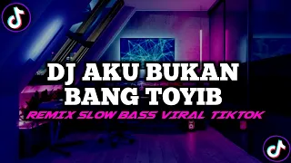 Download DJ AKU BUKAN BANG TOYIB FULL BASS HOREG VIRAL TIKTOK MP3