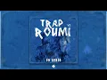 KOUZ1 - TRAP ROUMI V2 ( PROD BY FEYKEY)